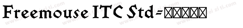 Freemouse ITC Std字体转换